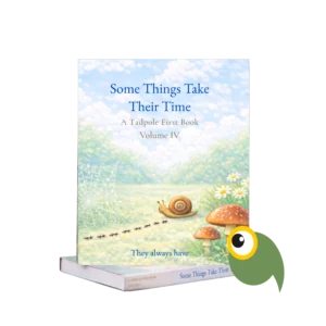 Some Things Take Their Time